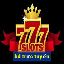 bd trực tuyến