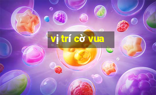 vị trí cờ vua