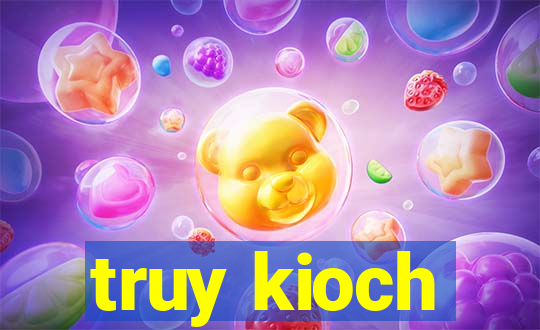 truy kioch