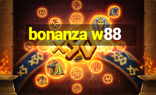 bonanza w88