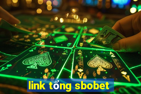 link tổng sbobet