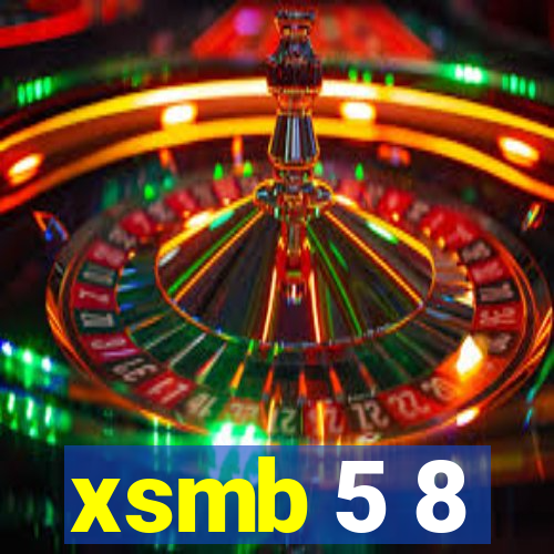 xsmb 5 8