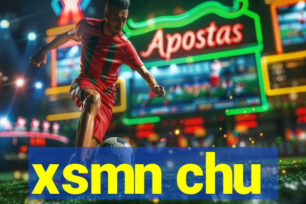 xsmn chu