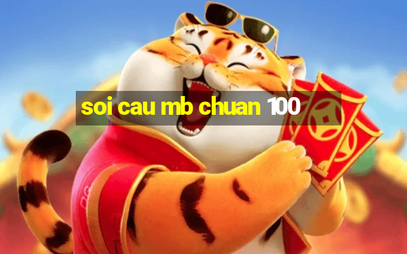 soi cau mb chuan 100