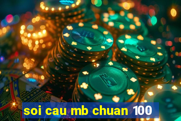 soi cau mb chuan 100