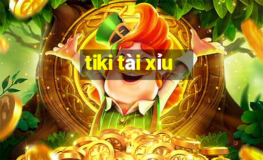 tiki tài xỉu