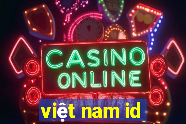 việt nam id