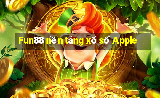 Fun88 nền tảng xổ số Apple