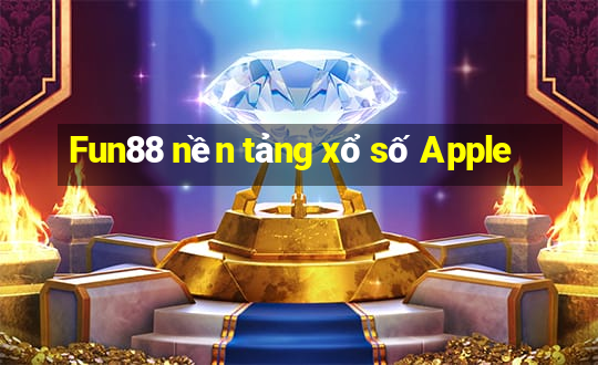 Fun88 nền tảng xổ số Apple