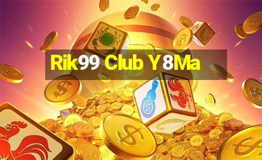 Rik99 Club Y8Ma