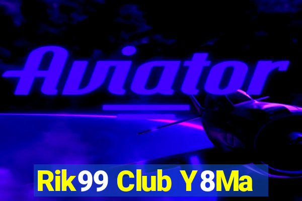 Rik99 Club Y8Ma