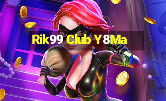 Rik99 Club Y8Ma