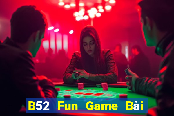 B52 Fun Game Bài Slot Đổi Thưởng