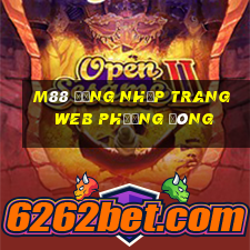 M88 Đăng nhập trang web Phương Đông