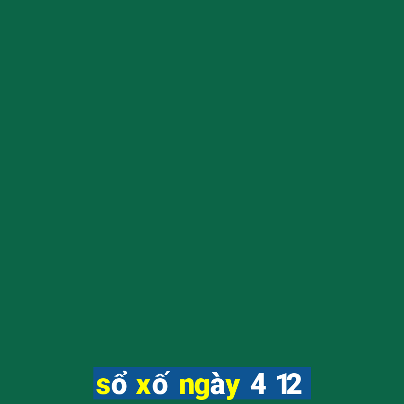 sổ xố ngày 4 12