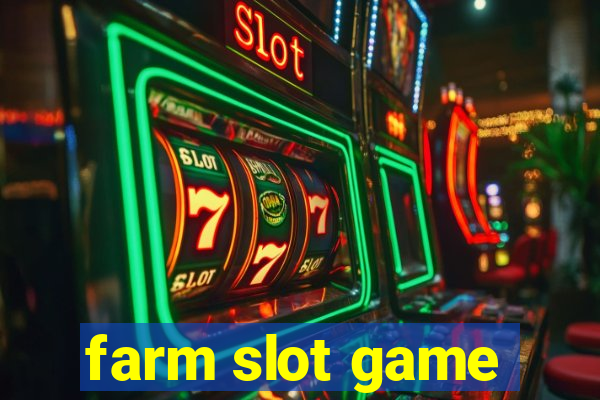 farm slot game