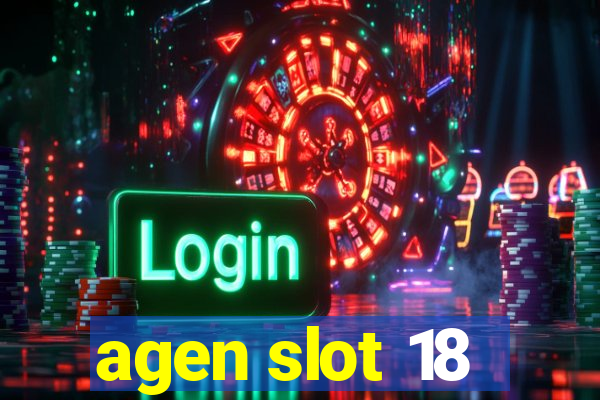 agen slot 18