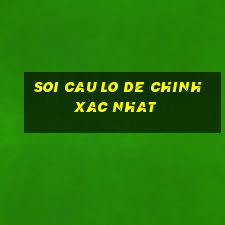 soi cau lo de chinh xac nhat