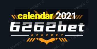 calendar 2021