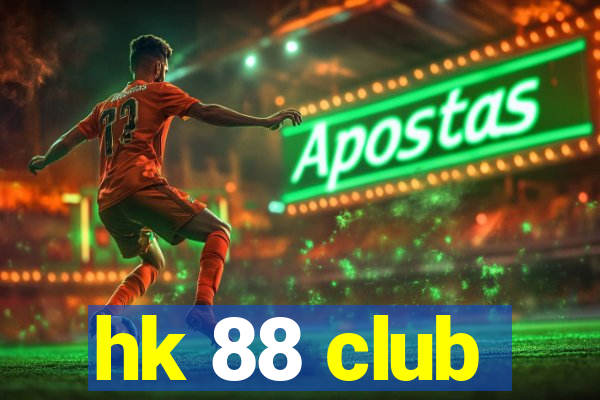 hk 88 club