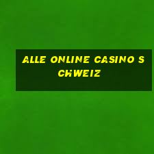 alle online casino schweiz