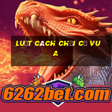 luật cách chơi cờ vua