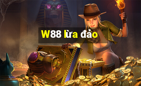 W88 lừa đảo