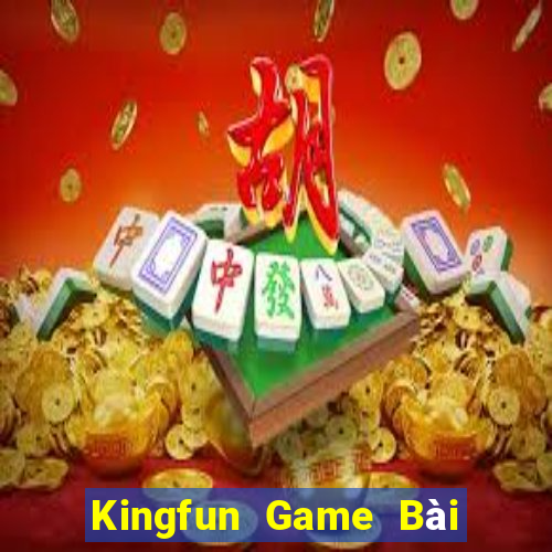 Kingfun Game Bài Đổi Thưởng Caovietnet