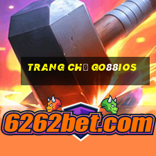 Trang Chủ Go88ios