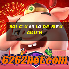 soi cầu 69 lô de siêu chuẩn