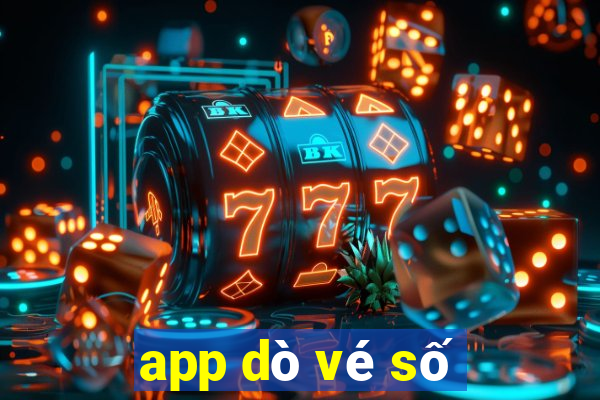 app dò vé số