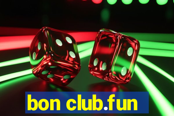 bon club.fun