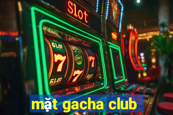 mặt gacha club