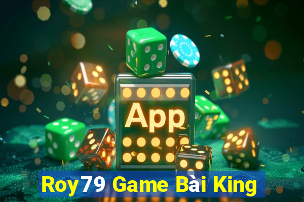 Roy79 Game Bài King