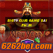 Big79 Club Game Bài Phỏm