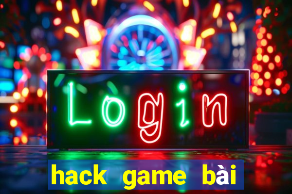 hack game bài tiến lên zingplay