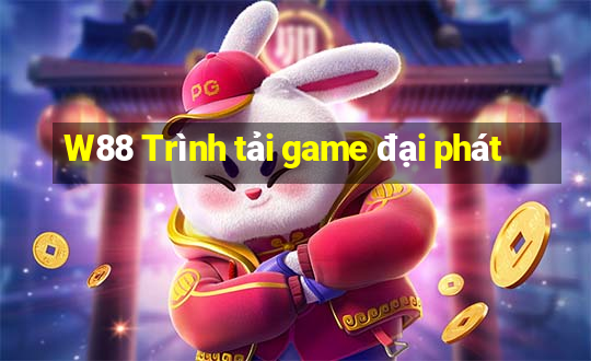 W88 Trình tải game đại phát