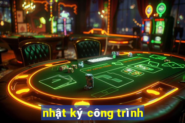 nhật ký công trình