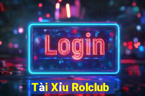 Tài Xỉu Rolclub