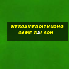 Webgamedoithuong Game Bài Son