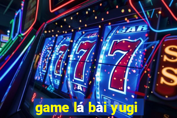 game lá bài yugi