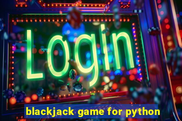 blackjack game for python