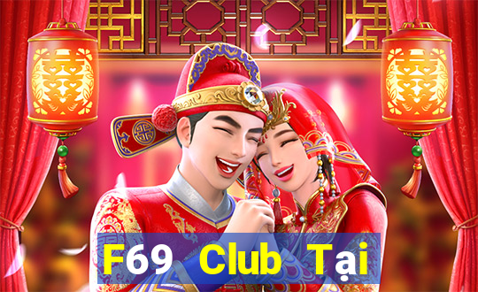 F69 Club Tại Game Bài Đổi The