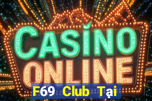 F69 Club Tại Game Bài Đổi The