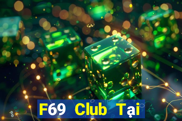 F69 Club Tại Game Bài Đổi The