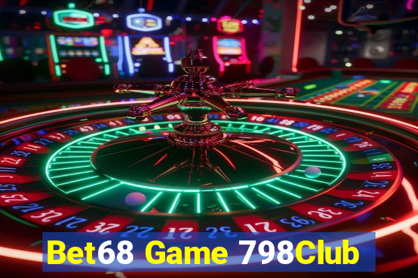 Bet68 Game 798Club