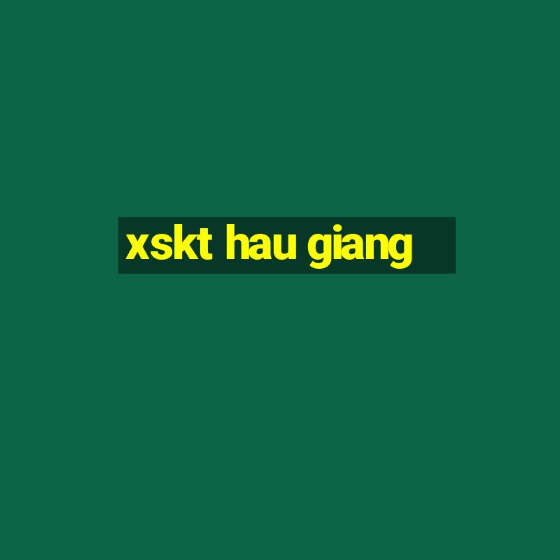 xskt hau giang