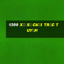 1399 Xổ số Chơi trực tuyến