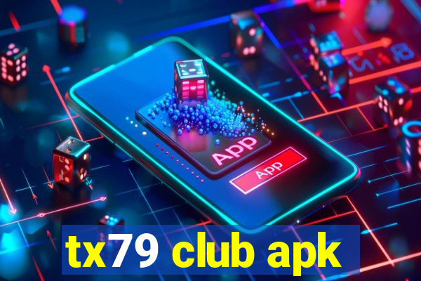 tx79 club apk