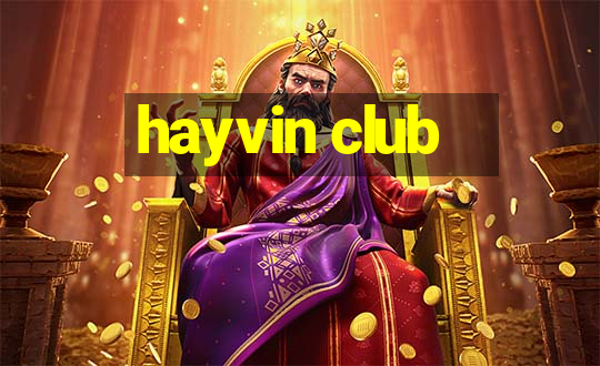 hayvin club